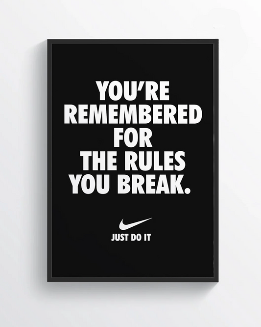 Nike 'You're Remembered For The Rules You Break'